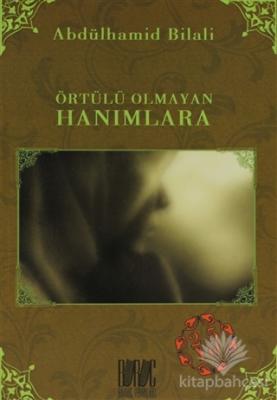 Örtülü Olmayan Hanımlara