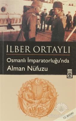 Osmanlı İmparatorluğu'nda Alman Nüfuzu