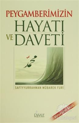 Peygamberimizin Hayatı ve Daveti (Ciltli)