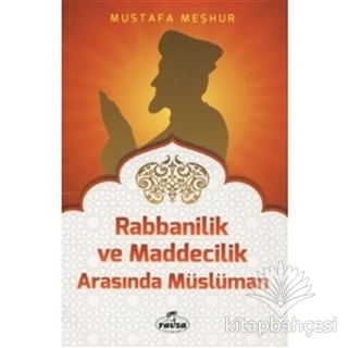 Rabbanilik ve Maddecilik Arasında Müslüman