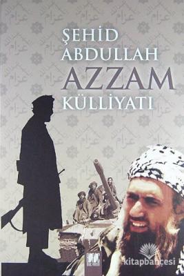 Şehid Abdullah Azzam Külliyatı
