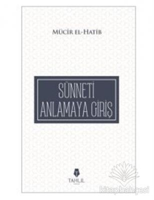 Sünneti Anlamaya Giriş