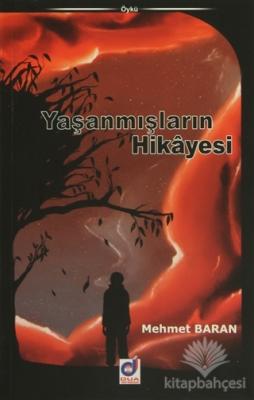 Yaşanmışların Hikayesi