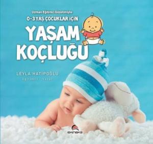 Uzman Eğitimci Gözetimiyle O-3 Yaş Çocuklar İçin Yaşam Koçluğu