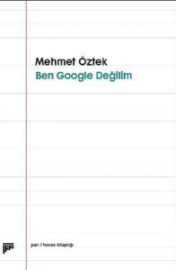 Ben Gogle Değilim