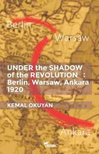 Under the Shadow of the Revolution: Berlin, Warsaw