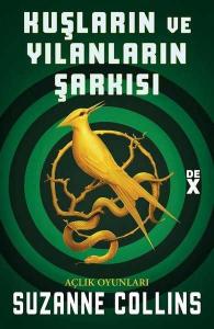 Kuşların ve Yılanların Şarkısı - Açlık Oyunları