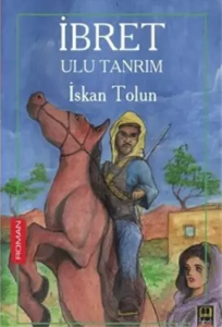 İbret; Ulu Tanrım