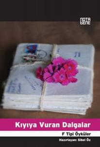 Kıyıya Vuran Dalgalar; F Tipi Öyküler