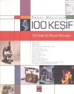 100 Keşif - Tarihteki En Büyük Buluşlar