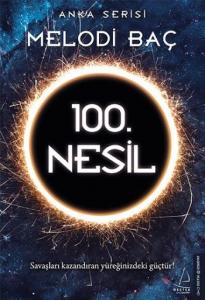 100.Nesil; Anka Serisi