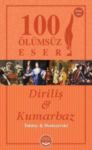 Diriliş ve Kumarbaz; 100 Ölümsüz Eser