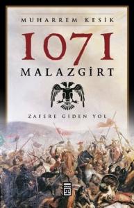 1071 Malazgirt; Zafere Giden Yol