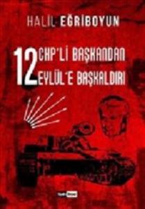 12 CHP'li Başkandan 12 Eylül'e Başkaldırı