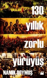 130 Yıllık Zorlu Yürüyüş