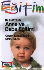 16 Haftalık Anne ve Baba Eğitimi