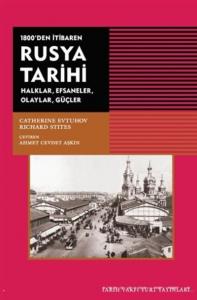 1800'den İtibaren Rusya Tarihi Halklar, Efsaneler, Olaylar, Güçler