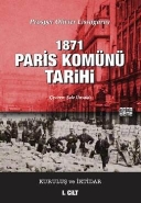 1871 Paris Komünü Tarihi; 1. Cilt Kuruluş ve İktidar