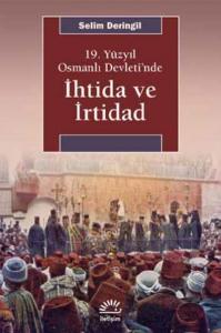 19.Yüzyıl Osmanlı Devleti'nde İhtida ve İrtidad