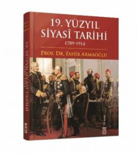 19. Yüzyıl Siyasi Tarihi 1789-1914 Ciltli