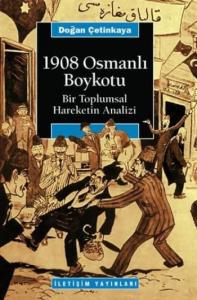 1908 Osmanlı Boykotu; Bir Toplumsal Hareketin Analizi