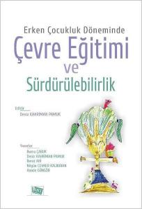 Erken Çocukluk Döneminde Çevre Eğitimi ve Sürdürülebilirlik