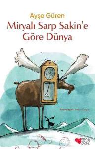 Miryalı Sarp Sakin'e Göre Dünya / Tek Cilt