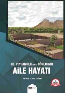 Hz. Peygamber (sas)Döneminde Aile Hayatı