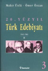 20. Yüzyıl Türk Edebiyatı 3; 1940-1960 2.bölüm