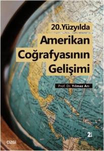 20.Yüzyılda Amerikan Coğrafyasının Gelişimi