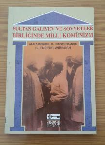 Sultan Galiyev Ve Sovyetler Birliğinde Milli Komünizm