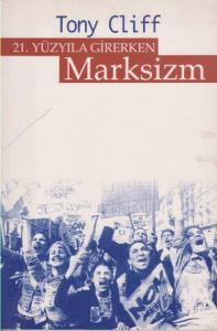 21. Yüzyıla Girerken Marksizm
