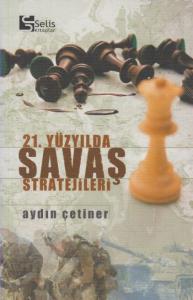 21. Yüzyılda Savaş Stratejileri