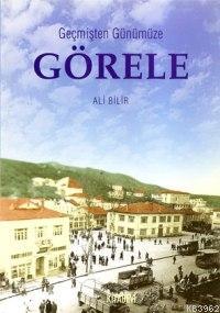 Geçmişten Günümüze Görele