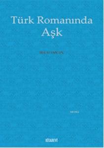 Türk Romanında Aşk