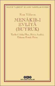 Menakıb-ı Evliya (Buyruk); Tarihsel Arka Plan, Metin Analizi, Edisyon - Kritik Metin