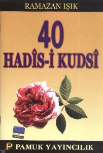 40 Hadis-i Kudsi (Hadis-013)