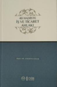 40 Hadiste İş ve Ticaret Ahlakı