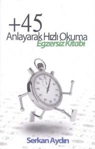 +45 Anlayarak Hızlı Okuma Egzersiz Kitabı