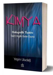 Kimya Holografik Tiyatro - Tek (!) Kişilik Kadın Oyunu