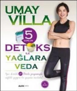 5 Günlük Detoks ile Yağlara Veda