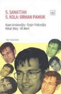 5. Sanattan 5. Kola: Orhan Pamuk