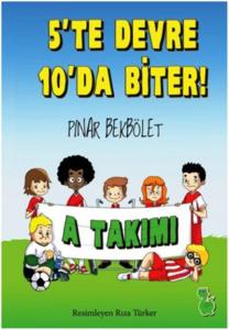 5'te Devre 10'da Biter!