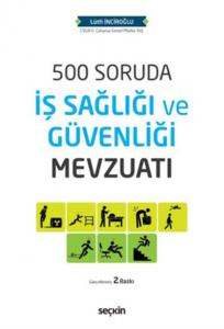 500 Soruda İş Sağlığı ve Güvenliği Mevzuatı
