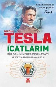 İcatlarım; Bir Dahini Sıra Dışı Hayatı ve İcatlarının Ortaya Çıkışı