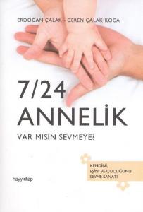 7 24 Annelik