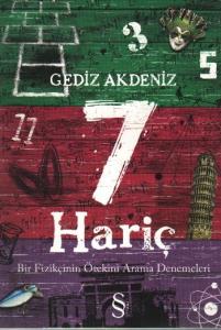 7 Hariç; Bir Fizikçinin Ötekini Arama Denemeleri
