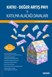 Katkı – Değer Artış Payı & Katılma Alacağı Davaları