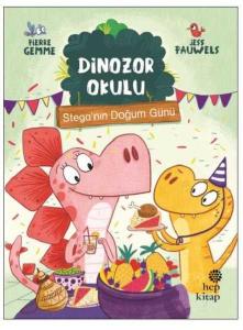 Stega'nın Doğum Günü - Dinozor Okulu