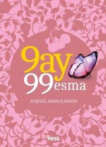 9 Ay 99 Esma